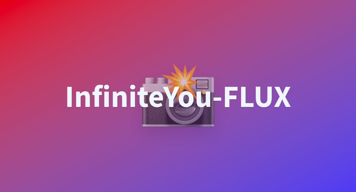 字节开源InfiniteYou:一种基于FLUX,能够生成各种图像的同时并保持人物一致性。(图1) 字节开源InfiniteYou:一种基于FLUX,能够生成各种图像的同时并保持人物一致性.jpg